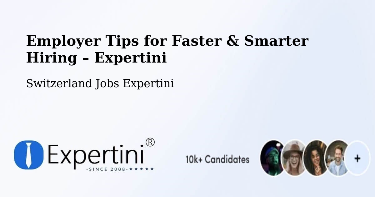 Employer Tips for Hiring & Recruitment – Grabs - Grabs, Switzerland Jobs Expertini